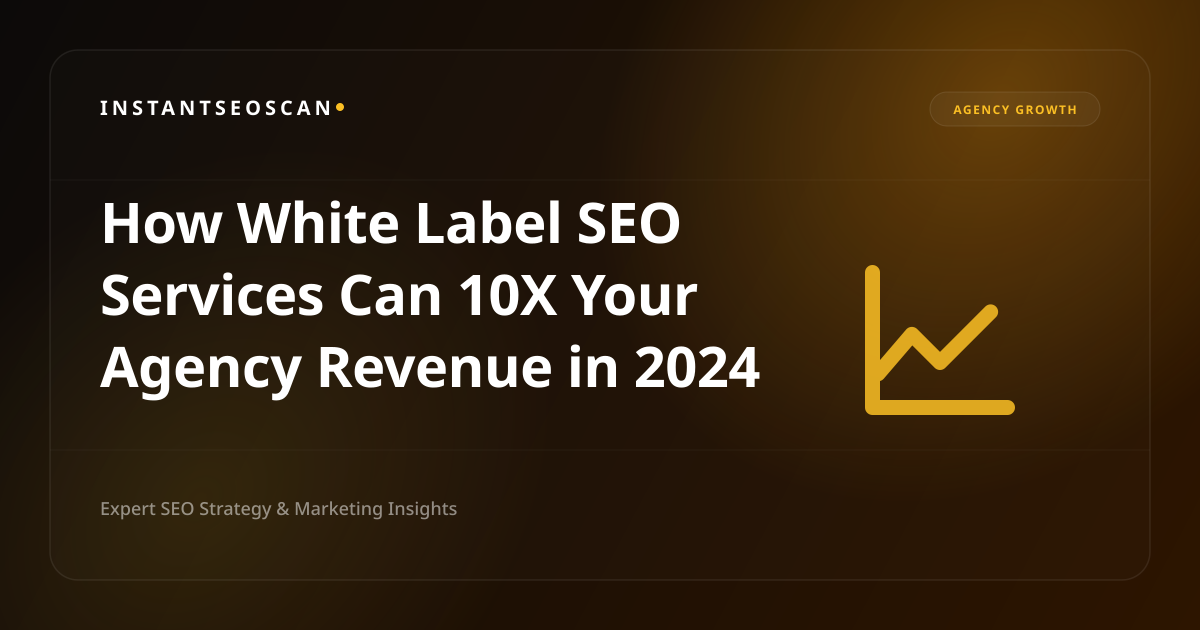 كيف يمكن لخدمات White Label SEO أن تزيد إيرادات وكالتك بمقدار 10 أضعاف في عام 2024